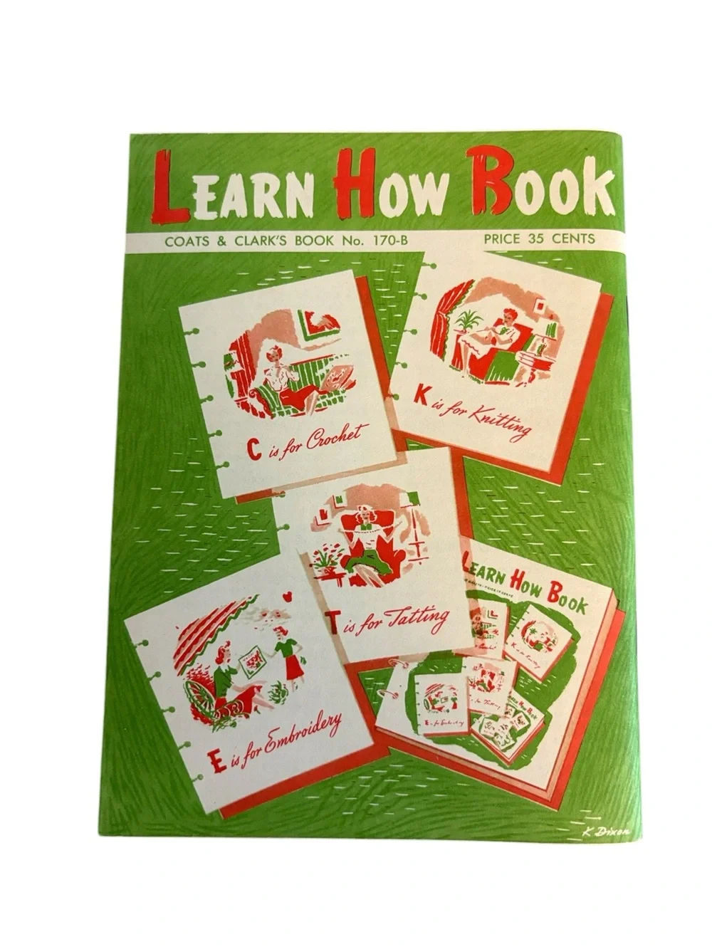 Vintage 1959 Coats & Clark's Learn How Book Crochet Knitting Tatting Embroidery